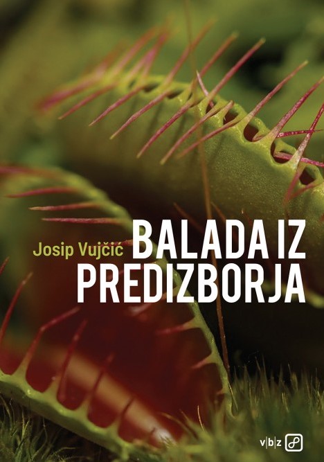 Josip Vujčić: Balada iz predizborja