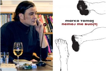 "Nemoj me buditi" Marka Tomaša