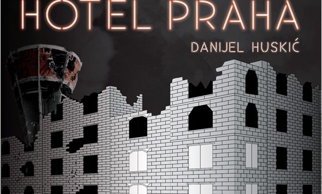 Danijelu Huskiću je »Hotel Praha« književni prvijenac
