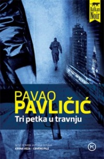 Pavao Pavličić: Tri petka u travnju