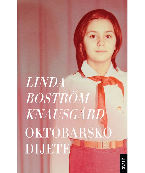 Linda Bostrom Knausgard: Oktobarsko dijete