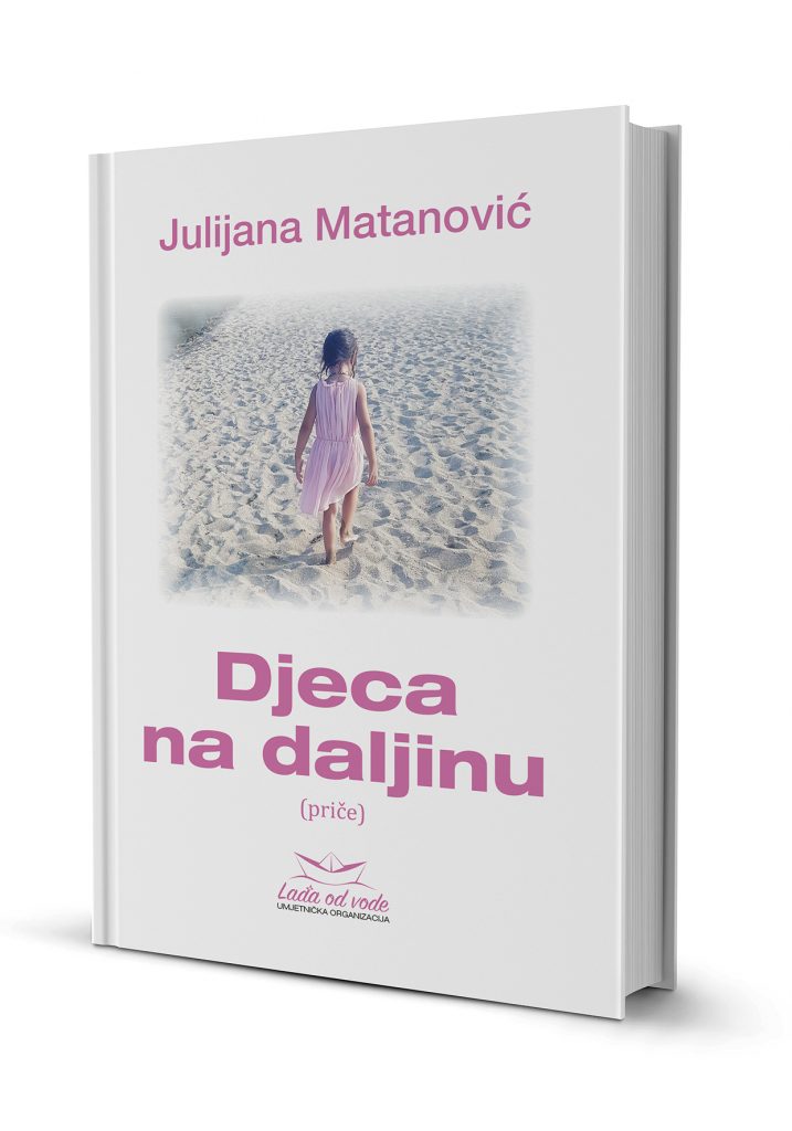 Julijana Matanović: Djeca na daljinu