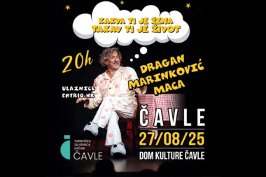 Dragan Marinković – Maca: "Kakva ti je žena, takav ti je život" / Foto TZ ČAVLE