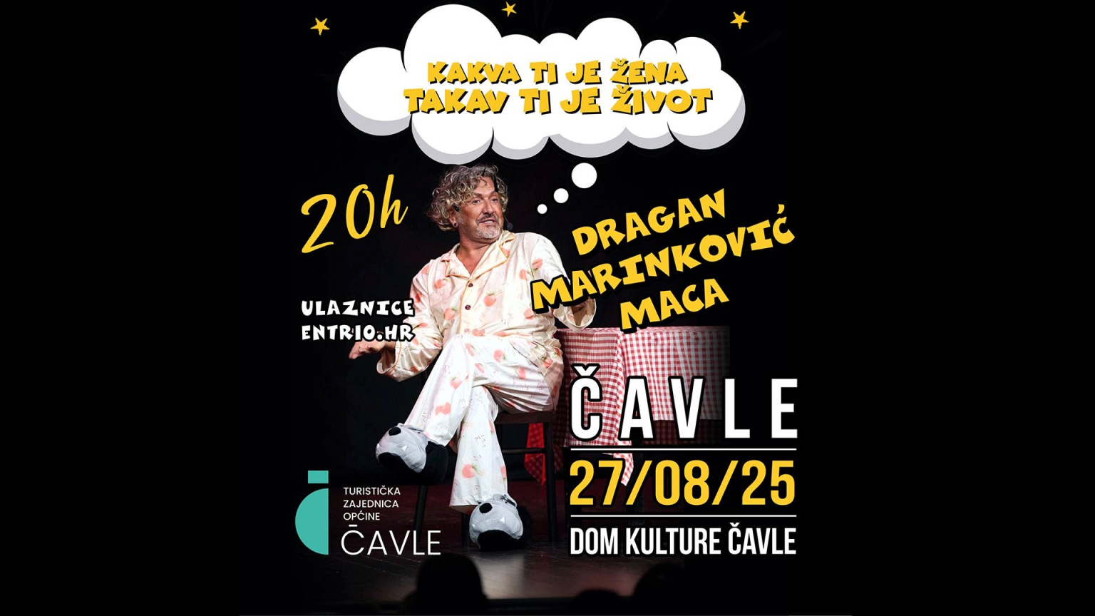 Dragan Marinković – Maca: "Kakva ti je žena, takav ti je život" / Foto TZ ČAVLE