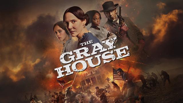 TV serija »The Gray House« priča je o američkom građanskom ratu