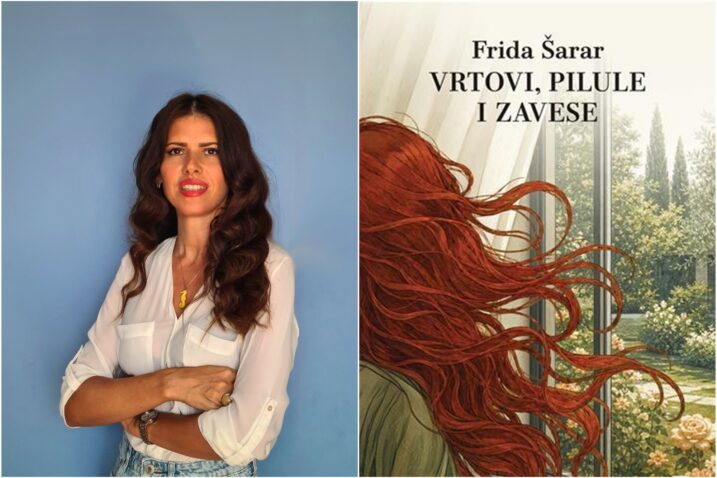 “Vrtovi, pilule i zavjese” Fride Šarar: Čisti roman o ljubavi, ali nikako ne i tipični “ljubić”
